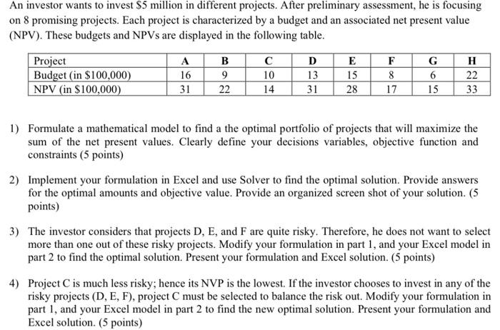 An investor wants to invest $5 million in