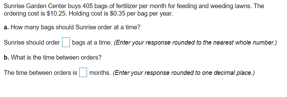 Sunrise Garden Center buys 405 bags of fertilizer