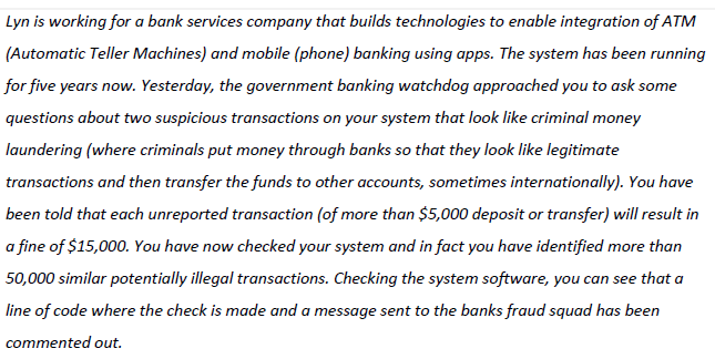 Lyn is working for a bank services company that