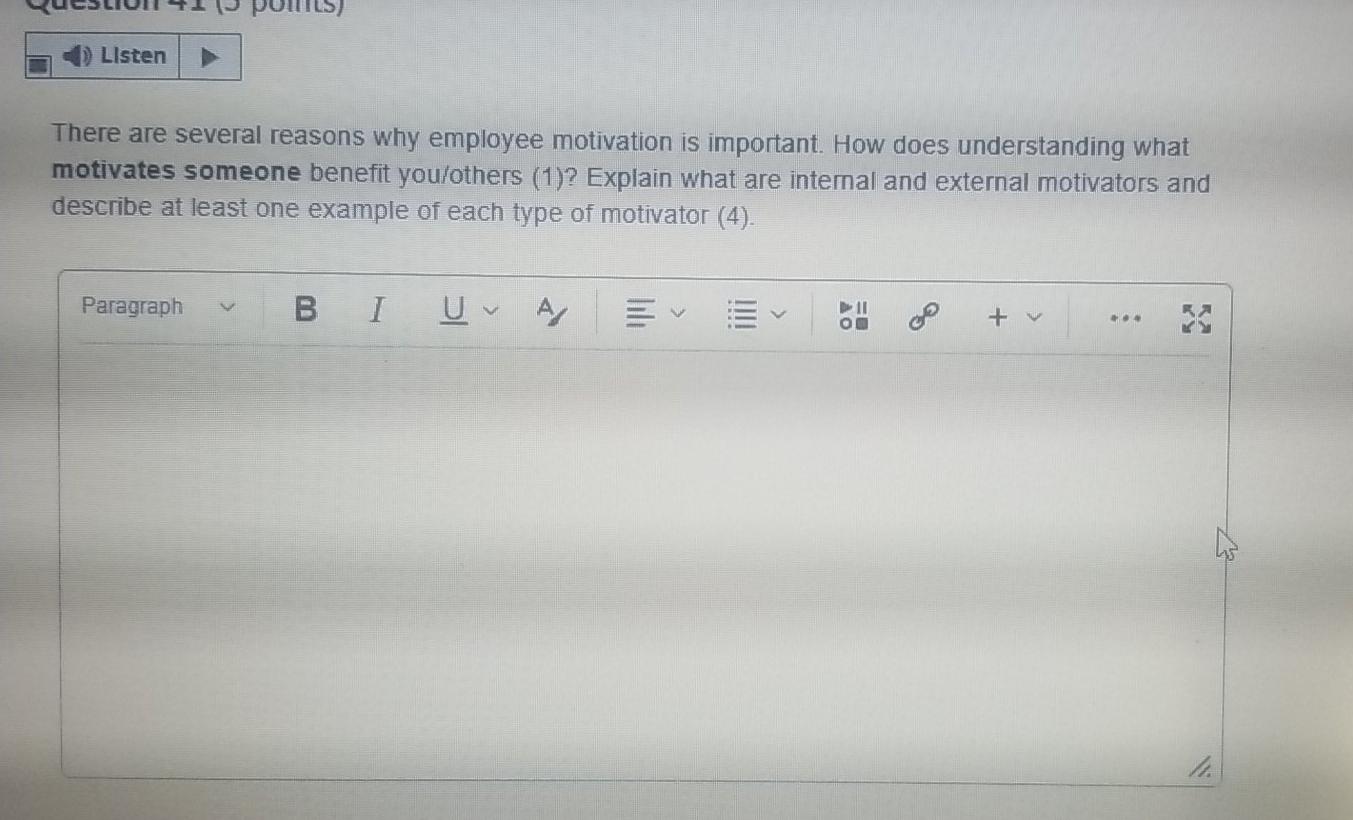 Listen There are several reasons why employee