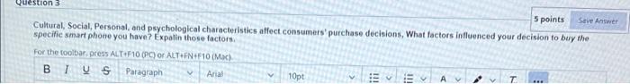 Question 3 5 points Save Answer Cultural, Social,