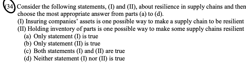 (34) Consider the following statements, (I) and
