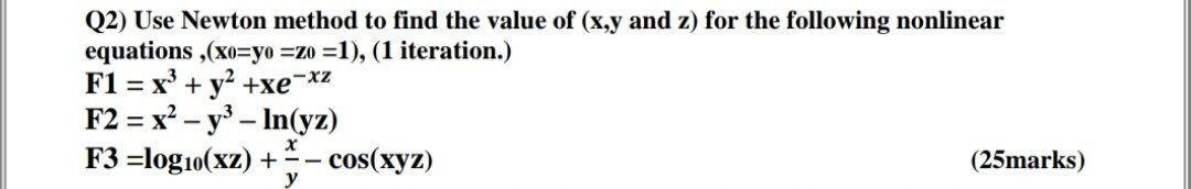Q2) Use Newton method to find the value of (x,y