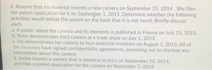6. Assume that Iris Inventor invents a new camera