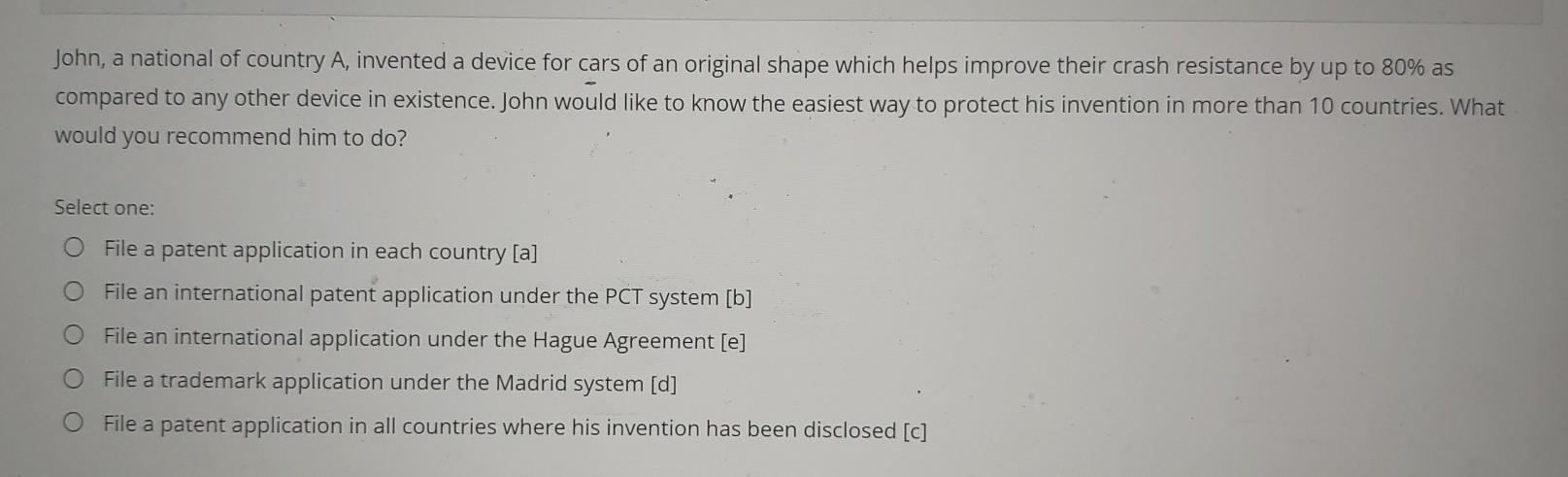 John, a national of country A, invented a device
