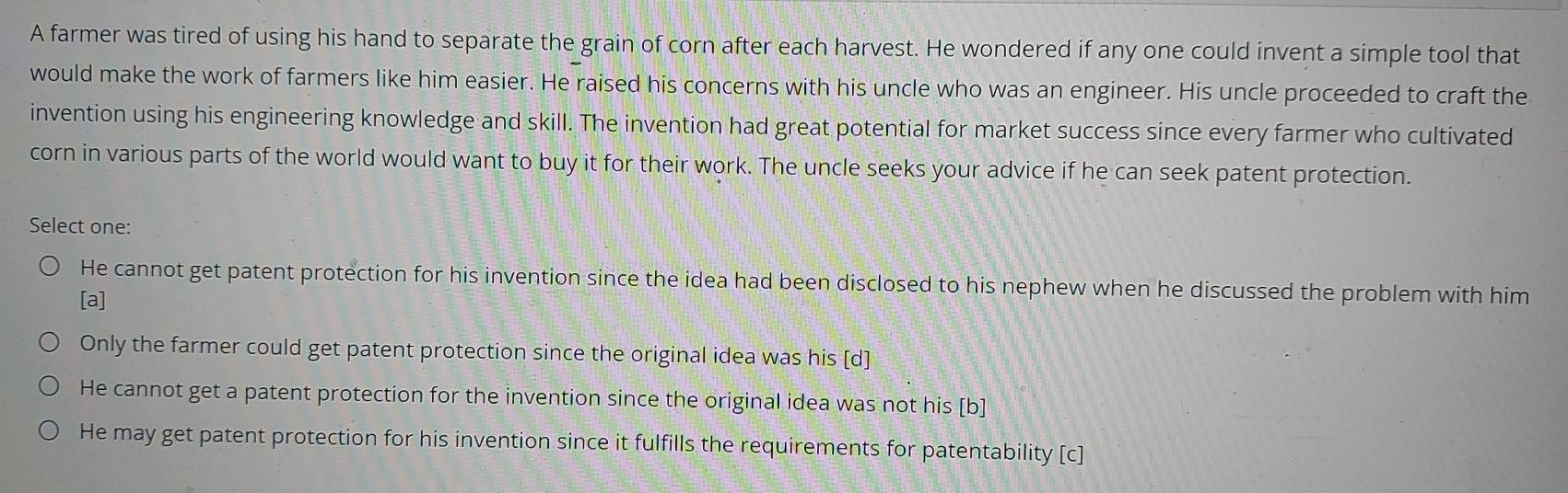 A farmer was tired of using his hand to separate