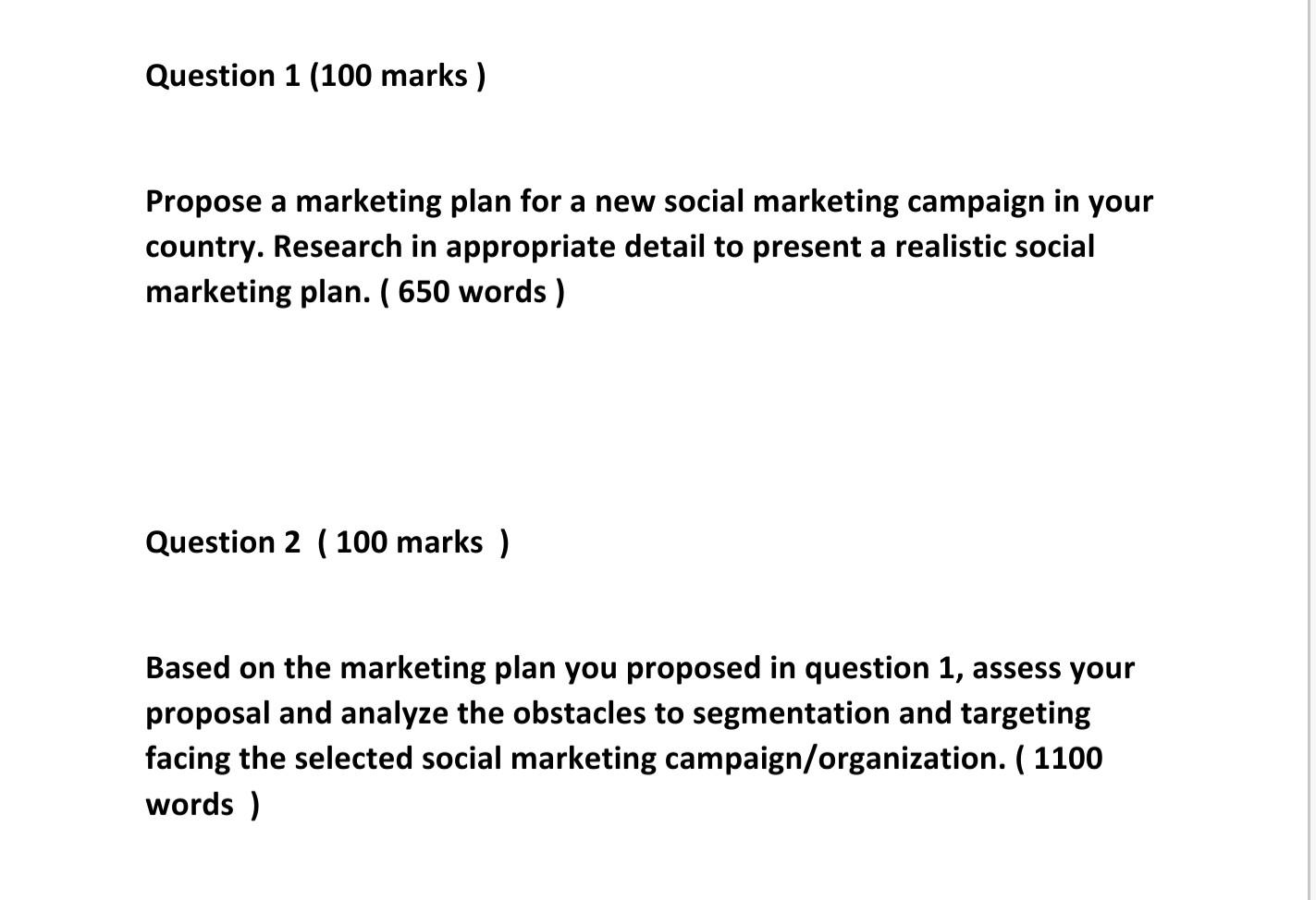 Question 1 (100 marks ) Propose a marketing plan