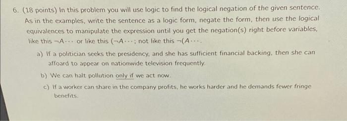 6. (18 points) In this problem you will use logic