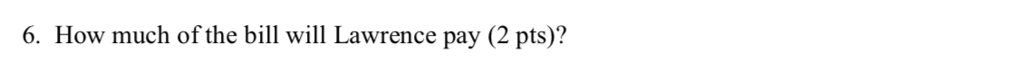 PLEASE ANSWER Q6, USE THE FOLLOWING DATA 6. How