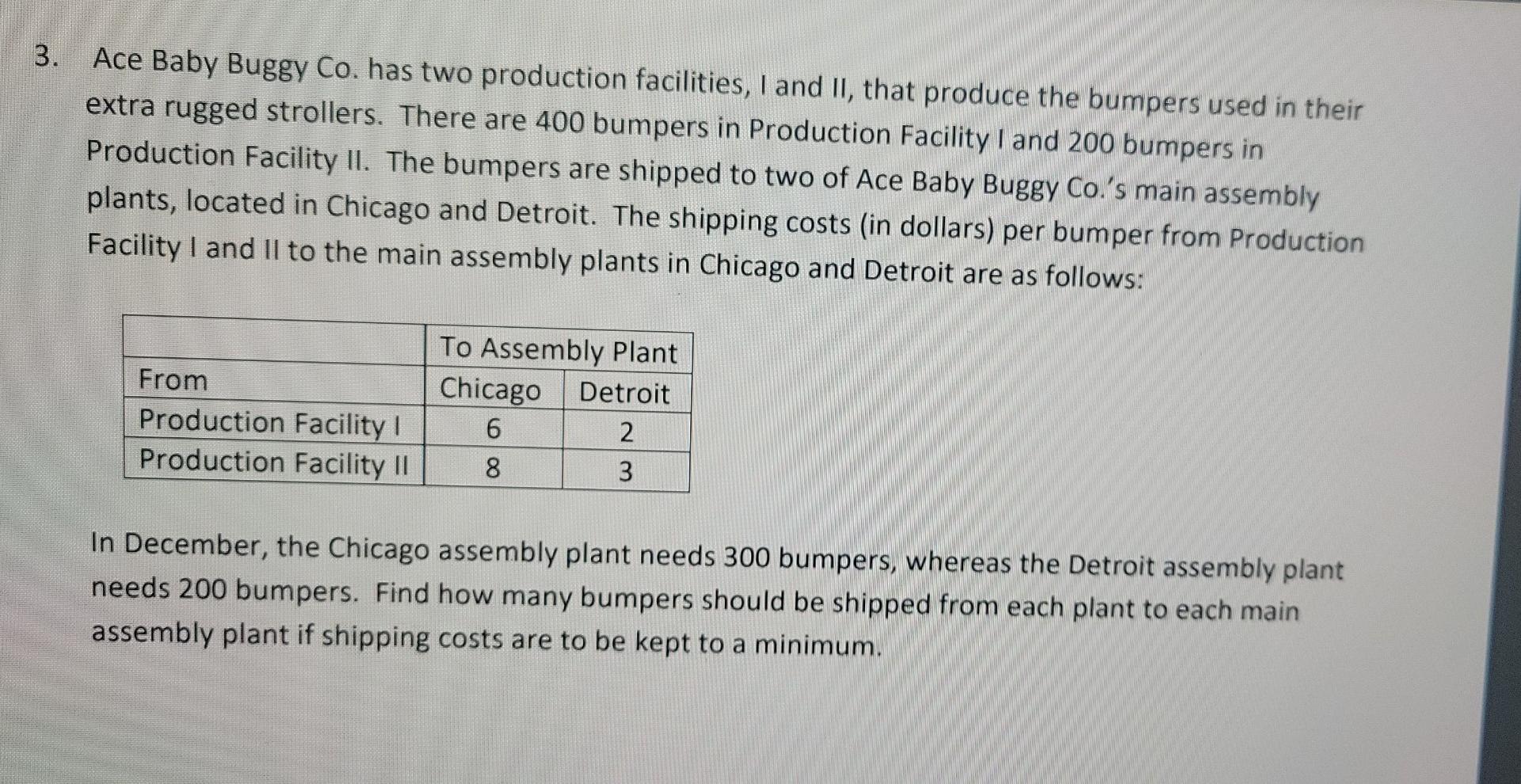 3. . Ace Baby Buggy Co. has two production