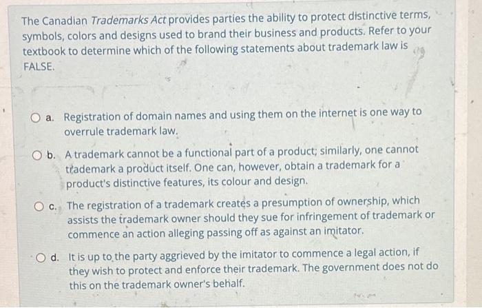 The Canadian Trademarks Act provides parties the