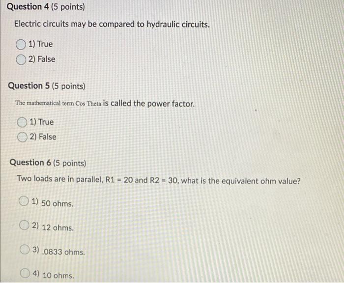 Question 4 (5 points) Electric circuits may be