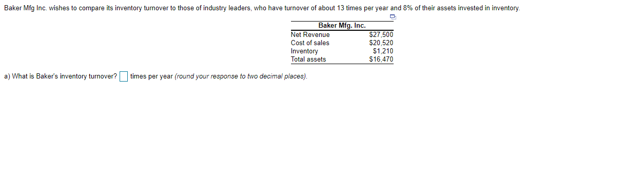 Baker Mfg Inc. wishes to compare its inventory