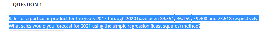 QUESTION 1 Sales of a particular product for the