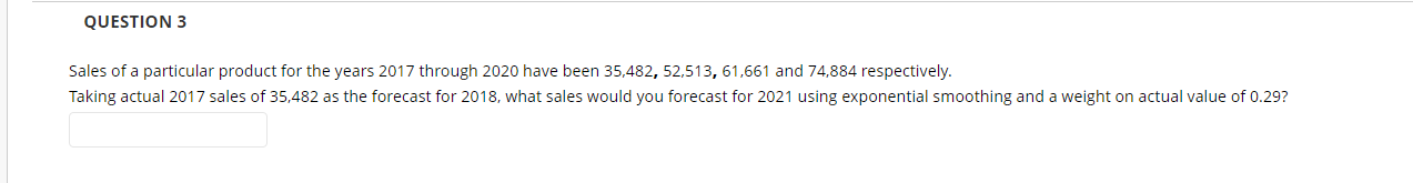 QUESTION 1 Sales of a particular product for the