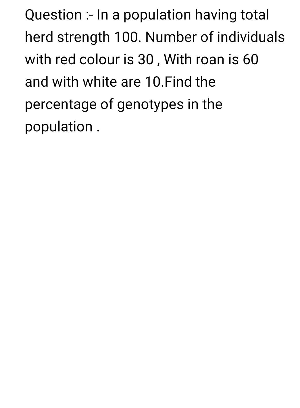Question :- In a population having total herd