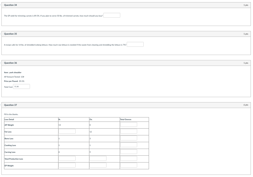 Question 34 1 pts The EP yield for trimming