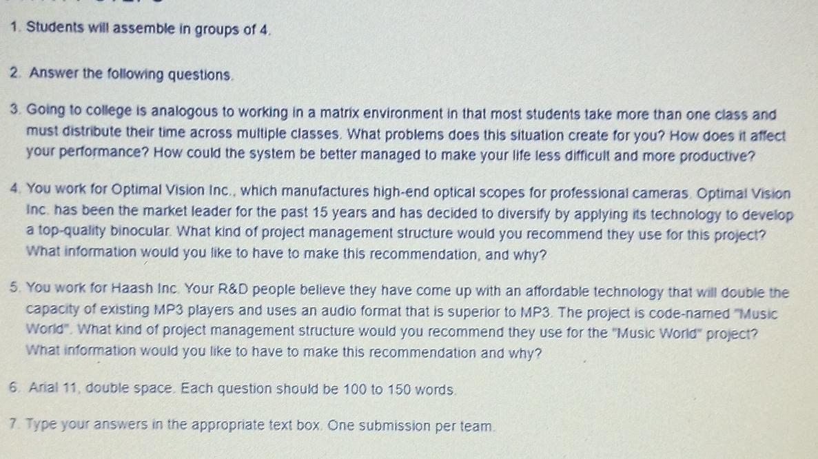 1. Students will assemble in groups of 4. 2