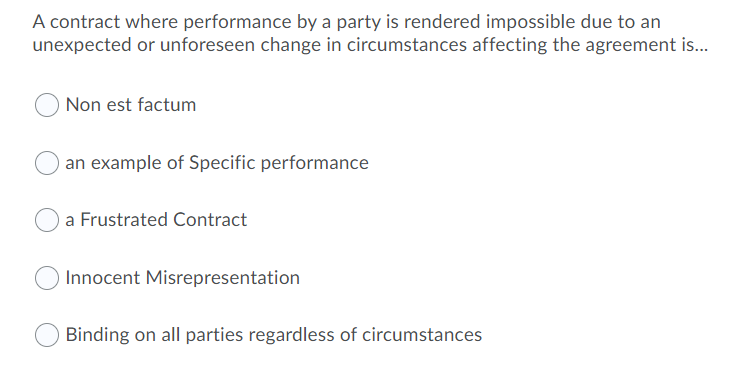 A contract where performance by a party is
