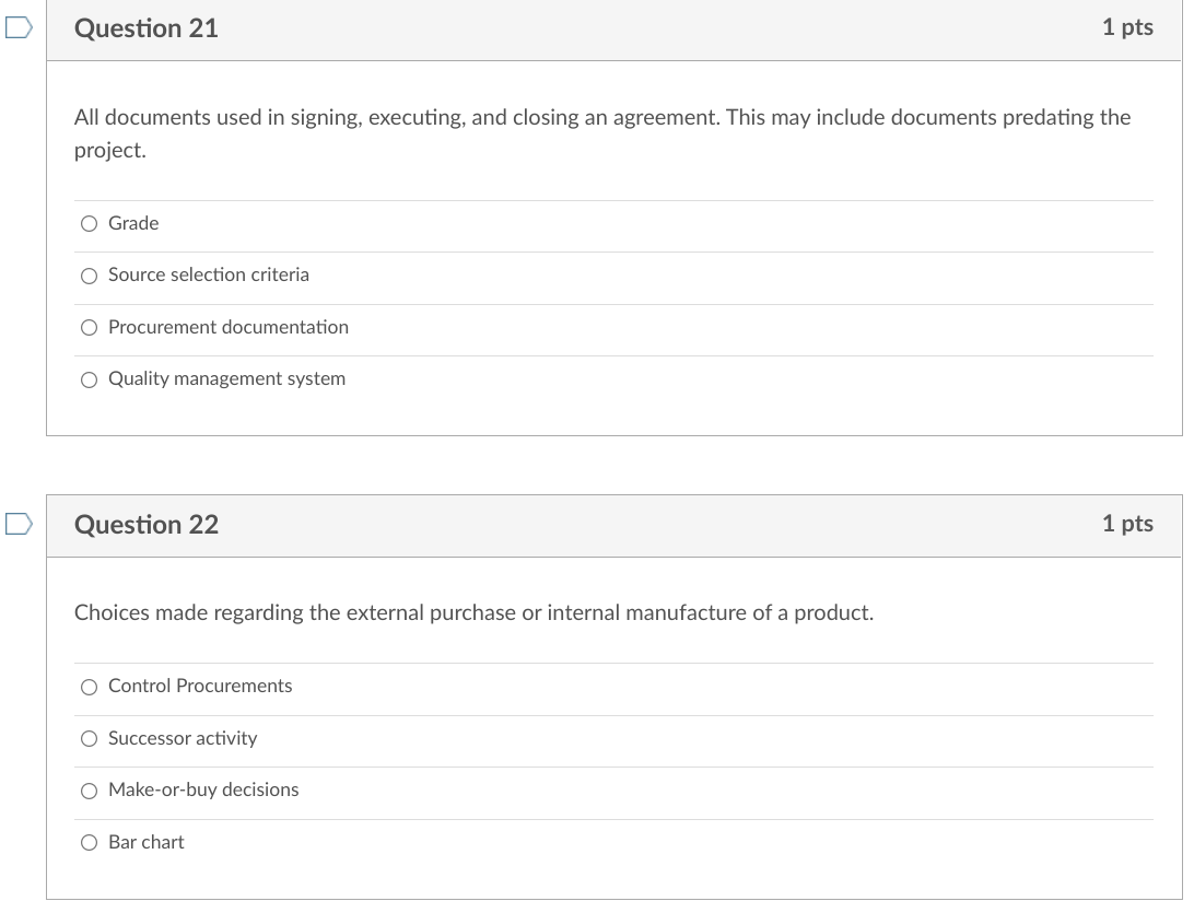 Question 19 1 pts A type of procurement document