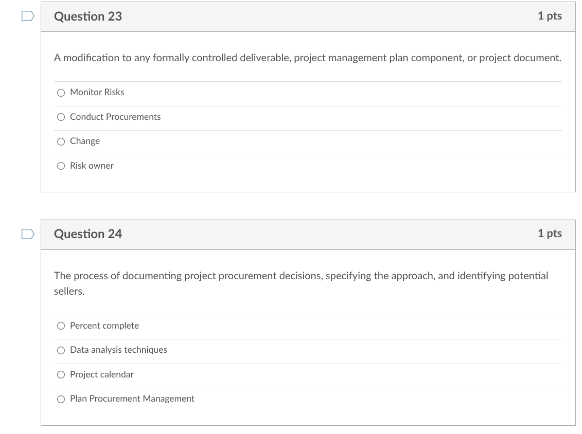 Question 19 1 pts A type of procurement document
