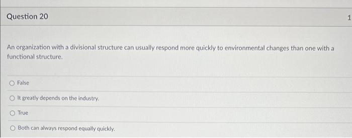 Question 20 An organization with a divisional