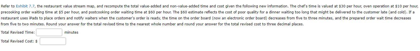 Refer to Exhibit 7.7, the restaurant value stream