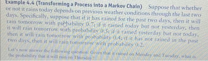 Example 4.4 (Transforming a Process into a Markov