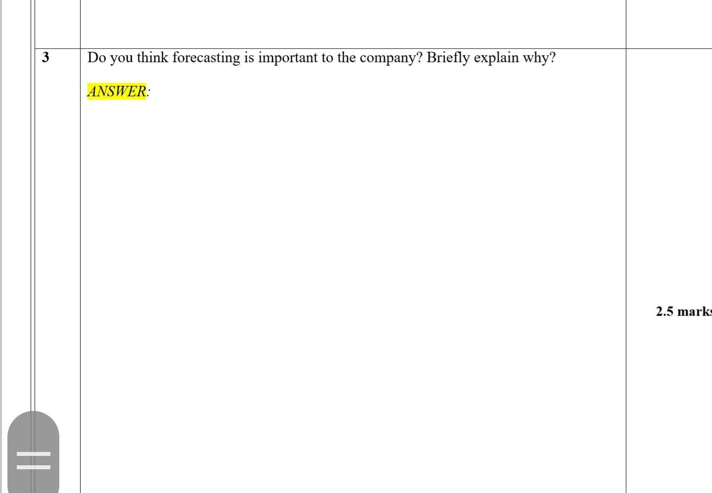 3 Do you think forecasting is important to the