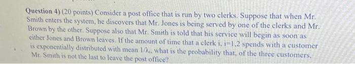 Question 4) (20 points) Consider a post office