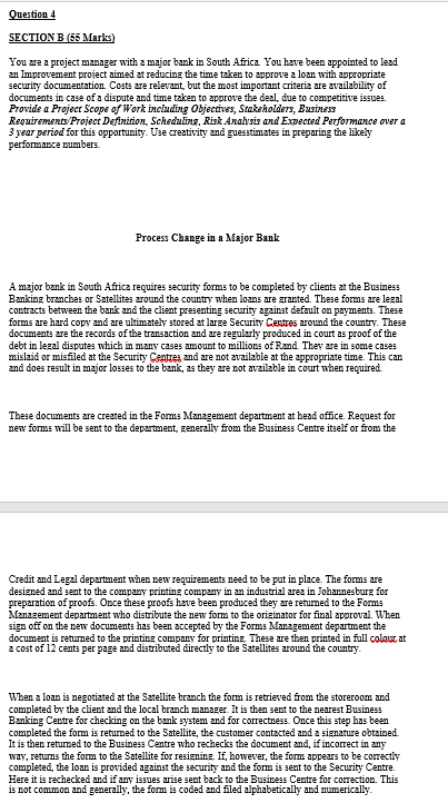 Question 4 SECTION B (55 Marks) You are a project