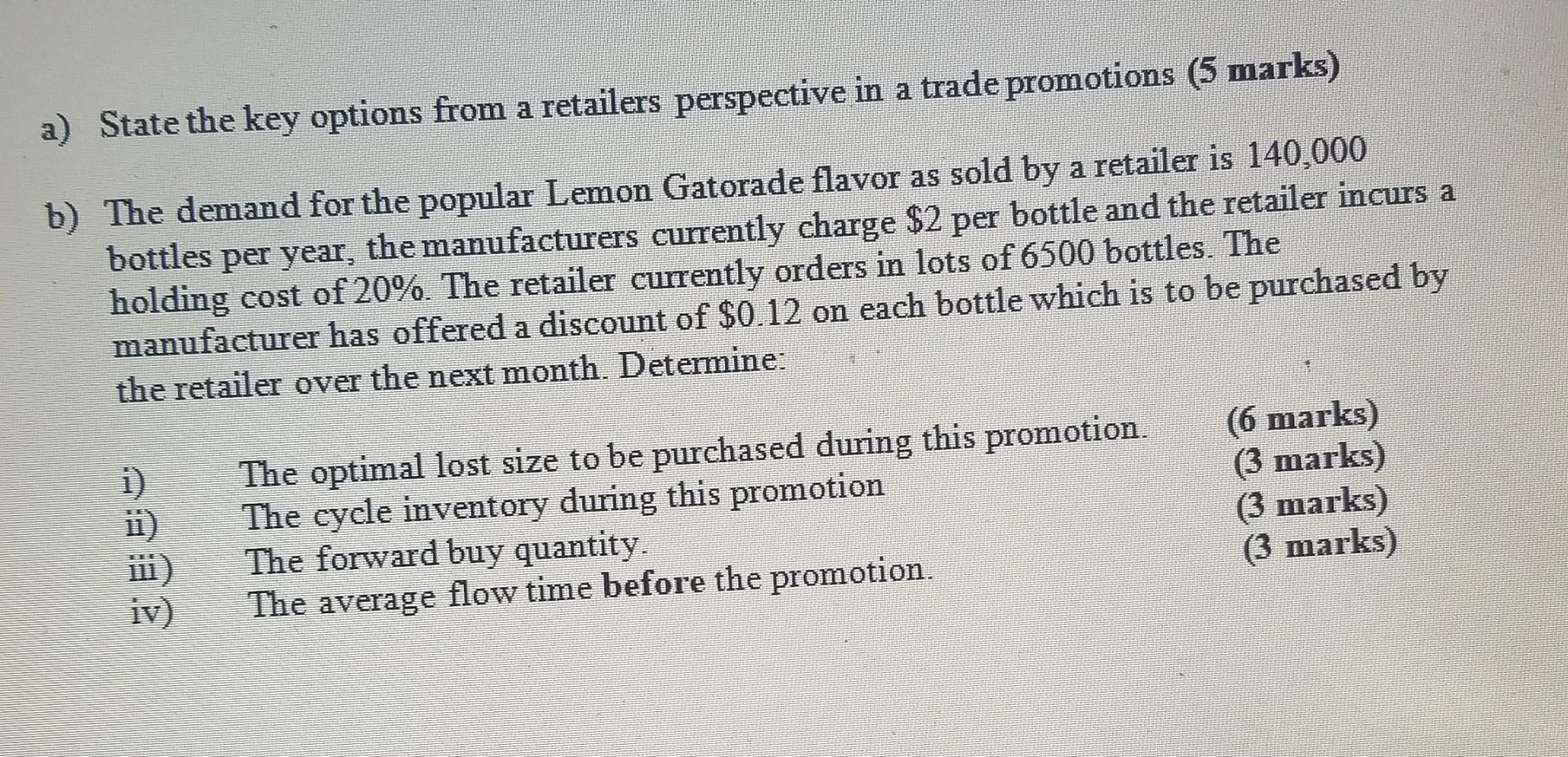 a) State the key options from a retailers