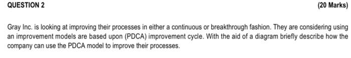 QUESTION 2 (20 Marks) Gray Inc. is looking at
