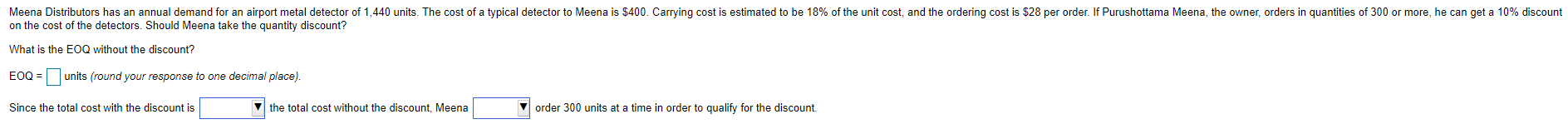 Meena Distributors has an annual demand for an