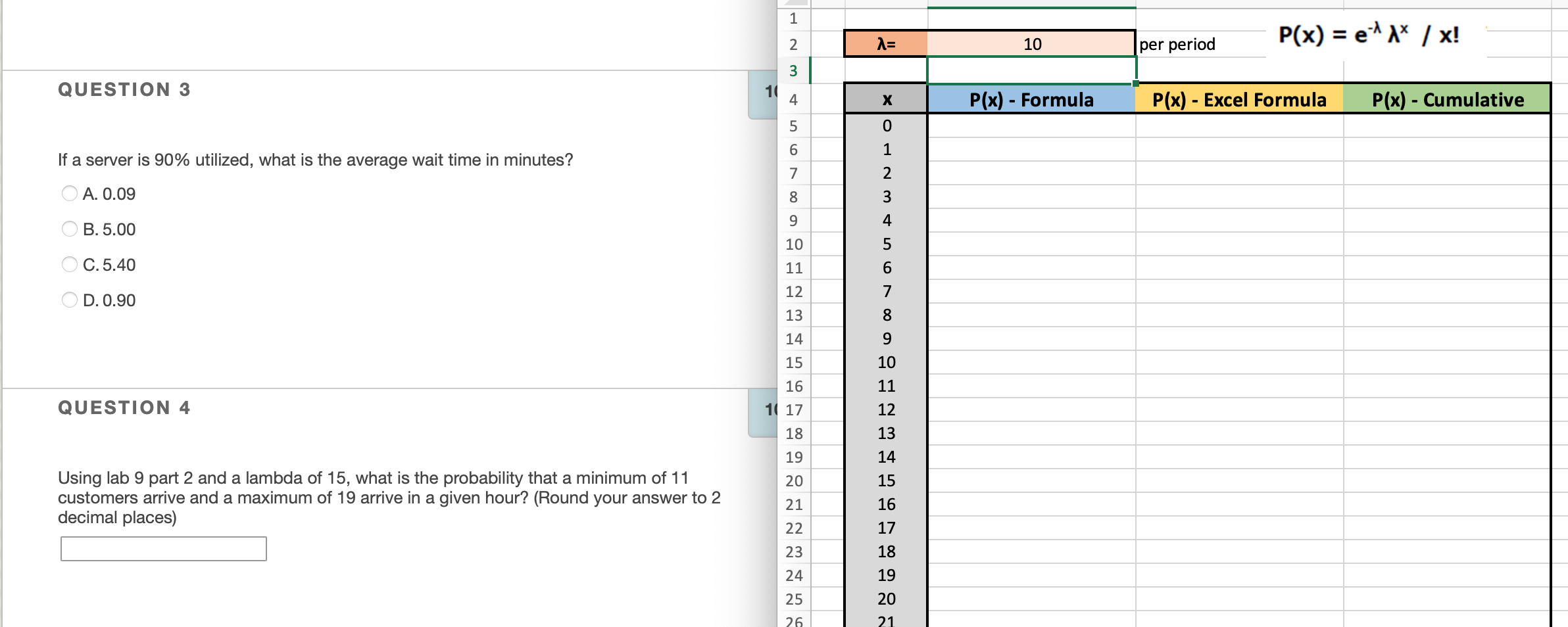 1 P(x) = e* x! = 10 per period 2 3 3 QUESTION 3