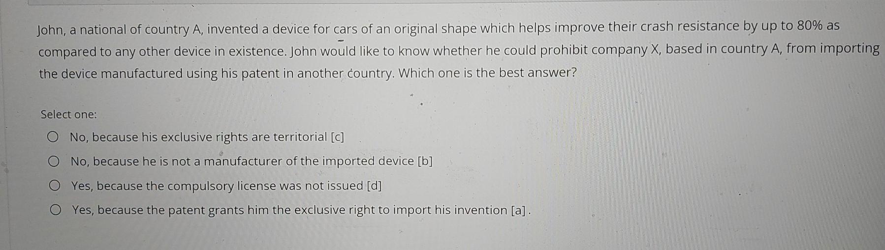 John, a national of country A, invented a device
