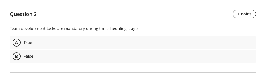 Question 2 1 Point Team development tasks are
