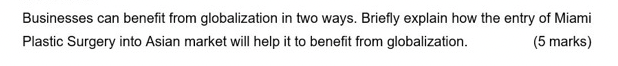 Businesses can benefit from globalization in two