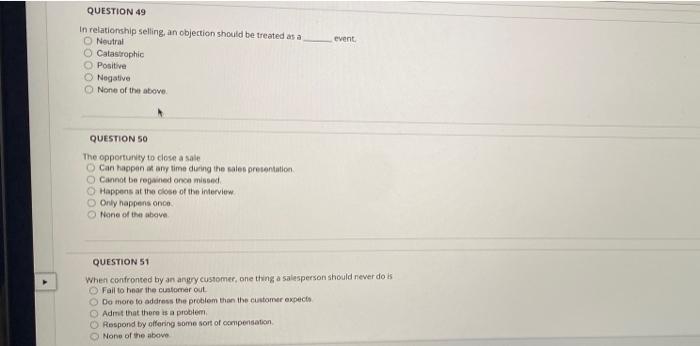 event QUESTION 49 In relationship selling, an