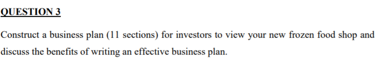 QUESTION 3 Construct a business plan (11