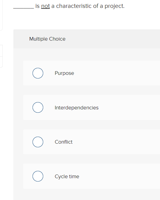 is not a characteristic of a project. Multiple