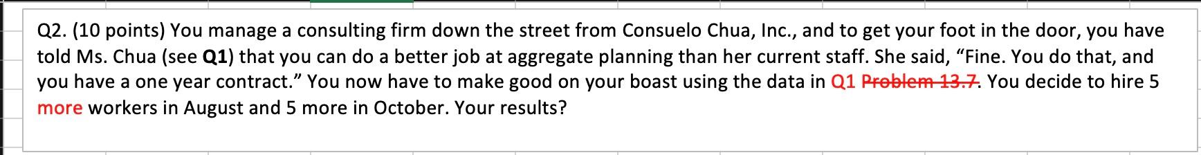 Q2. (10 points) You manage a consulting firm down