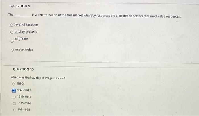 QUESTION 9 The is a determination of the free