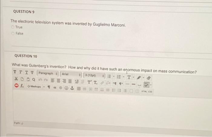 QUESTION 9 The electronic television system was