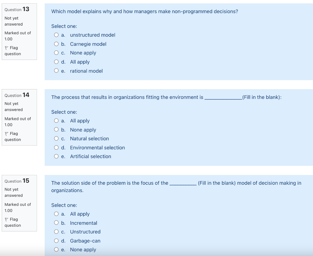 Question 13 Which model explains why and how