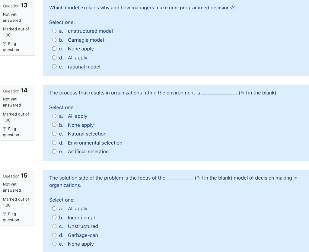 Question 13 Which model explains why and how