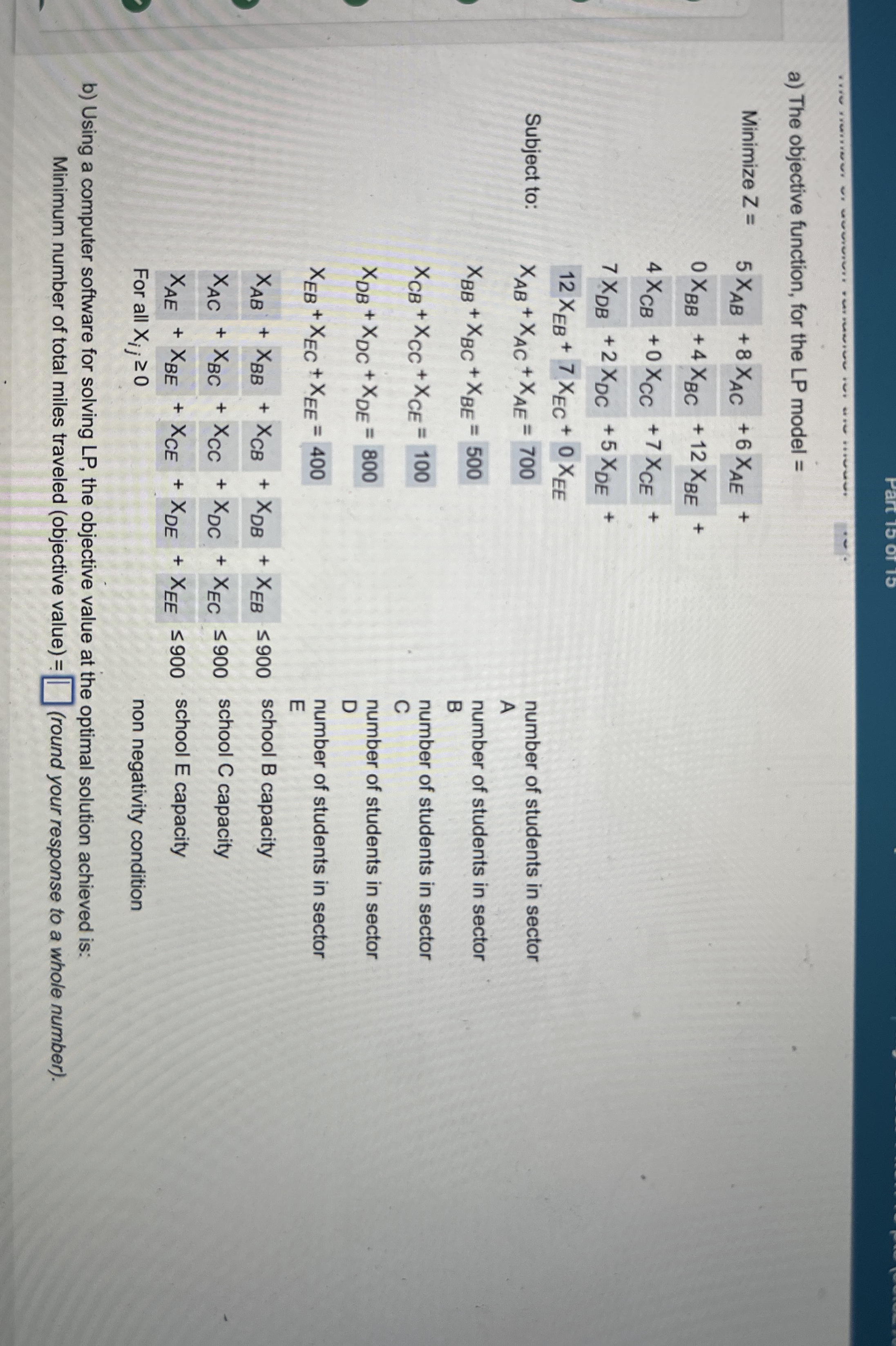a ) The objective function, for the LP model =