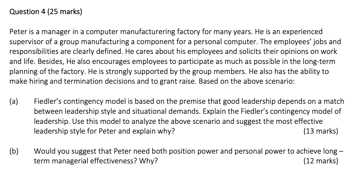 Question 4 (25 marks) Peter is a manager in a