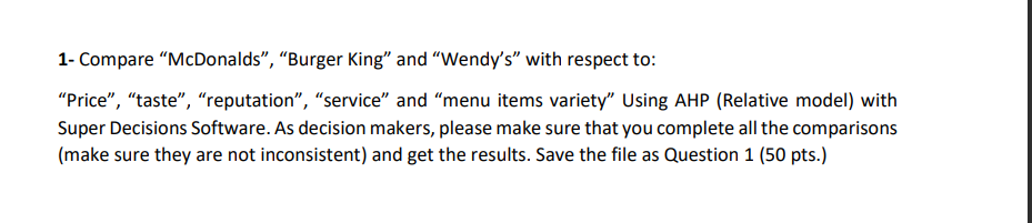 1- Compare "McDonalds", "Burger King" and