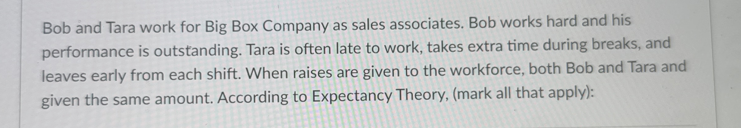 Bob and Tara work for Big Box Company as sales